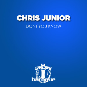 อัลบัม Dont You Know ศิลปิน Chris Junior