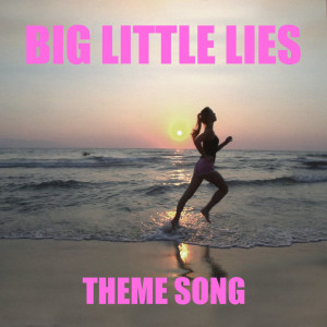 ดาวน์โหลดและฟังเพลง Big Little Lies (TV Theme) พร้อมเนื้อเพลงจาก Voidoid