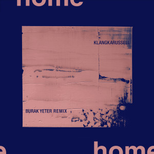 Burak Yeter的專輯Home (Burak Yeter Remix)