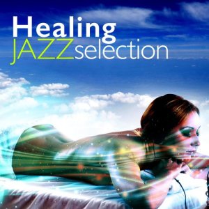 Healing Jazz Selection