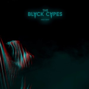 อัลบัม And I Wait ศิลปิน The Black Capes