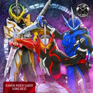 KAMEN RIDER SABER SONG BEST