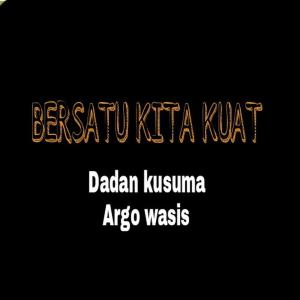 Listen to Bersatu Kita Kuat (Explicit) song with lyrics from Argo wasis