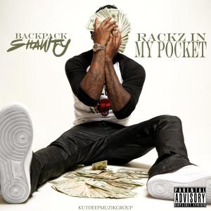Backpack Shawty的专辑RACKZ IN MY POCKET (Explicit)