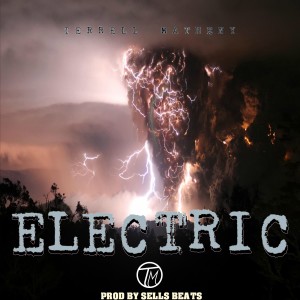 ดาวน์โหลดและฟังเพลง Electric พร้อมเนื้อเพลงจาก Terrell Matheny