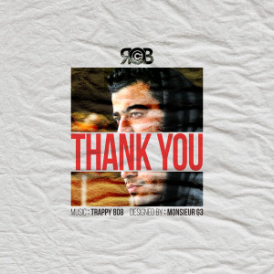 ดาวน์โหลดและฟังเพลง Thank You พร้อมเนื้อเพลงจาก Rob C