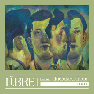 Libre的專輯Ciudadano Lunar