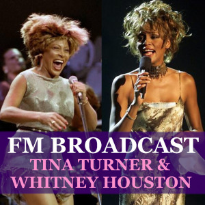 อัลบัม FM Broadcast Tina Turner & Whitney Houston ศิลปิน Tina Turner