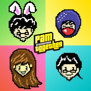 Dengarkan lagu Pam ToGetHer nyanyian BennyBunnyBand dengan lirik