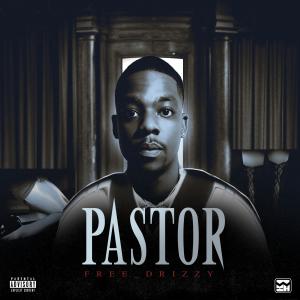 收聽Free_Drizzy的Pastor (Explicit)歌詞歌曲