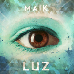 ดาวน์โหลดและฟังเพลง Luz พร้อมเนื้อเพลงจาก Maik Santa Morte