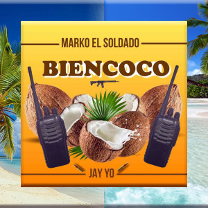 Listen to Bien Coco (Explicit) song with lyrics from Marko El Soldado