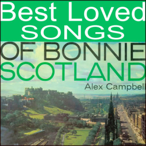 Best Loved Songs of Bonnie Scotland 