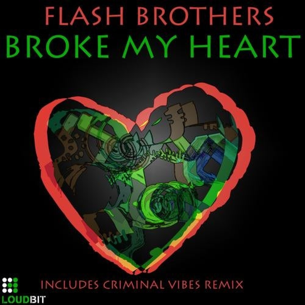 Broke My Heart (Criminal Vibes Remix)