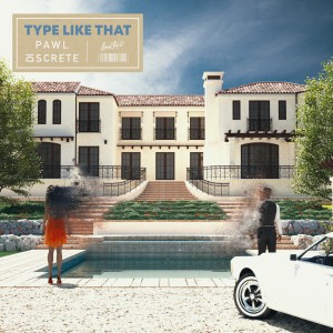 ดาวน์โหลดและฟังเพลง Type Like That พร้อมเนื้อเพลงจาก Pawl