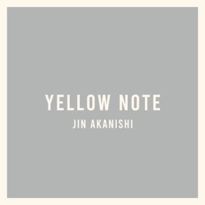 อัลบัม YELLOW NOTE ศิลปิน 赤西仁