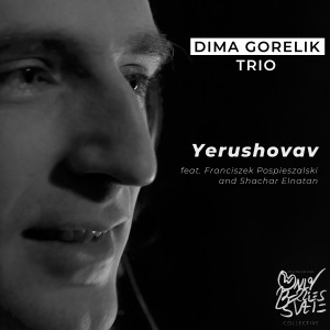 Listen to Yerushovav song with lyrics from Dima Gorelik
