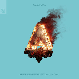 Fire With Fire dari Armin Van Buuren