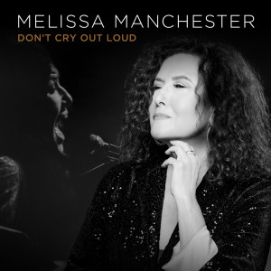 Album Don't Cry Out Loud from Melissa Manchester