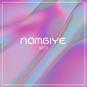 Album Nambiye (Explicit) from Gotti