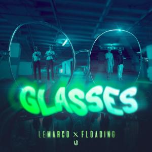 ดาวน์โหลดและฟังเพลง GLASSES พร้อมเนื้อเพลงจาก Lemarco