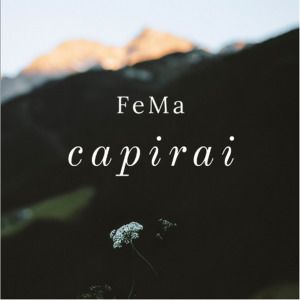 Listen to Capirai song with lyrics from Fema