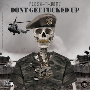 Album Don't Get Fucked Up (Explicit) from Flesh-N-Bone
