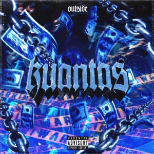Listen to Kuantas (Explicit) song with lyrics from Outside