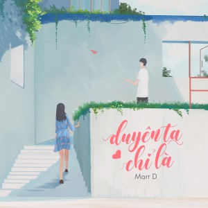 Listen to Duyên Ta Chỉ Là song with lyrics from Marr D