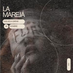 收聽LA MAREJÁ的Vuelves a gritar mi nombre (feat. A3ZO)歌詞歌曲