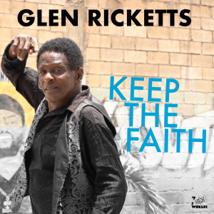 ดาวน์โหลดและฟังเพลง Keep The Faith (Fada Fresh Mix) พร้อมเนื้อเพลงจาก Glen Ricketts