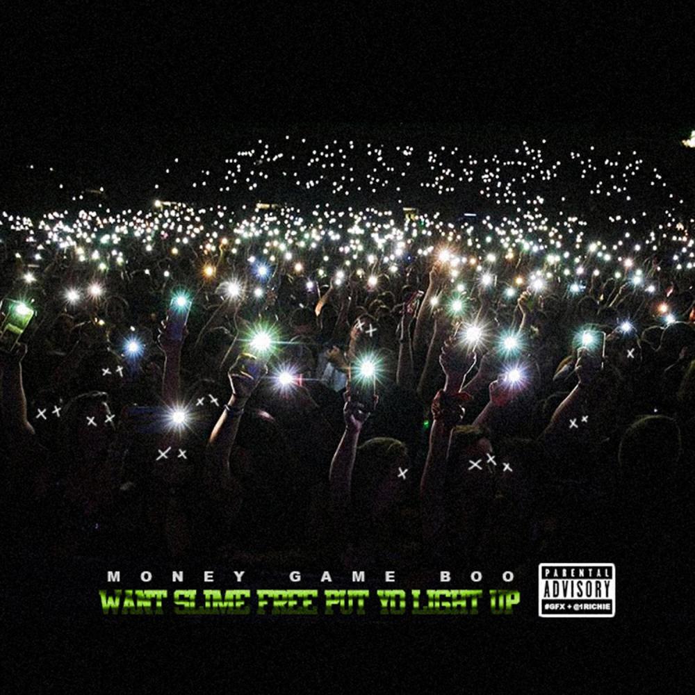 Want Slime Free Put Yo Light Up (Explicit)