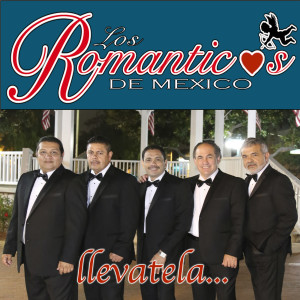Dengarkan Llevatela lagu dari Los Romanticos de Mexico dengan lirik