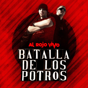 Al Rojo Vivo的專輯Batalla De Los Potros