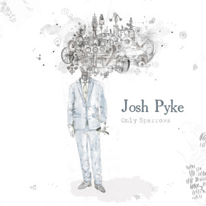 ดาวน์โหลดและฟังเพลง Diet Of Worms พร้อมเนื้อเพลงจาก Josh Pyke