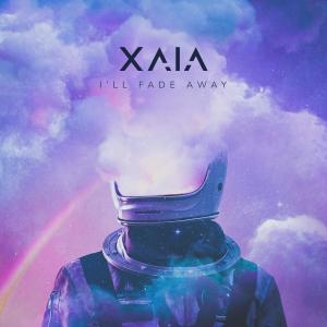 ดาวน์โหลดและฟังเพลง I'll Fade Away พร้อมเนื้อเพลงจาก Xaia