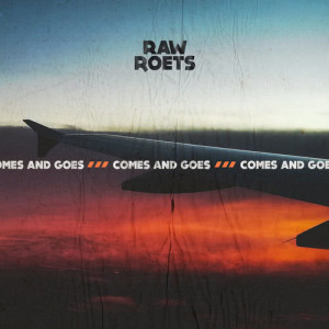 ดาวน์โหลดและฟังเพลง Comes And Goes (Explicit) พร้อมเนื้อเพลงจาก Roets
