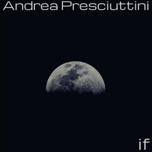 Album If from Andrea Presciuttini