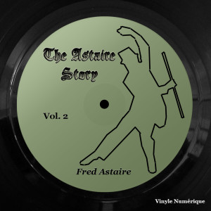 อัลบัม The Astaire Story, Vol. 2 ศิลปิน Fred Astaire