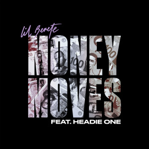 Listen to Money Moves (Explicit) song with lyrics from Lil Berete