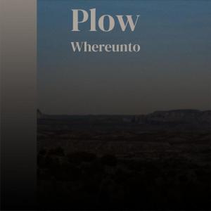 Album Plow Whereunto from Various