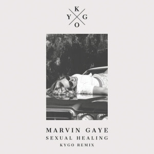 Kygo的專輯Sexual Healing (Kygo Remix)