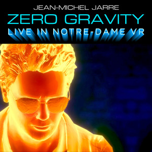 眾藝人的專輯Zero Gravity (Live In Notre-Dame VR)