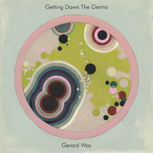 收聽Gerard Way的Getting Down the Germs歌詞歌曲