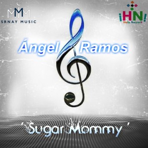Listen to Sugar Mommy song with lyrics from Angel Ramos