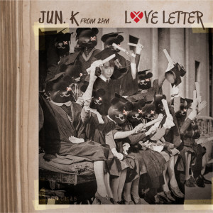 Jun. K（2PM）的專輯Love Letter