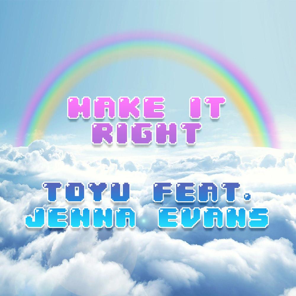 Make It Right(feat. Jenna Evans)