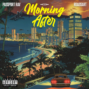 Passport Rav的專輯Morning After (Explicit)
