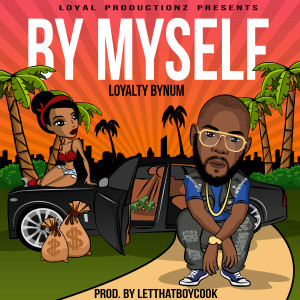 Album By Myself from Loyalty Bynum