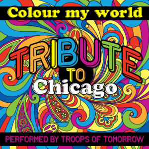 Colour My World: Tribute to Chicago
